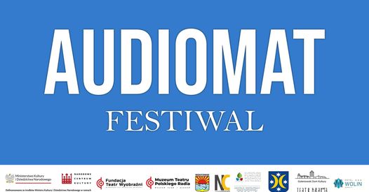 Festiwal AUDIOMAT. Czyli niesamowity teatr wyobraźni